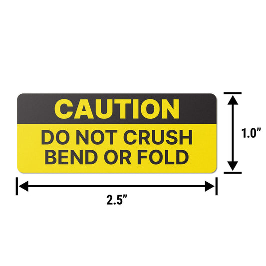 2.5 x 1in Stickers: Do Not Crush or Bend or Fold Caution Labels