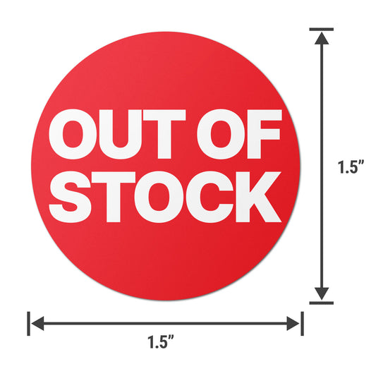 1.5in Stickers: Out of Stock Retail Labels