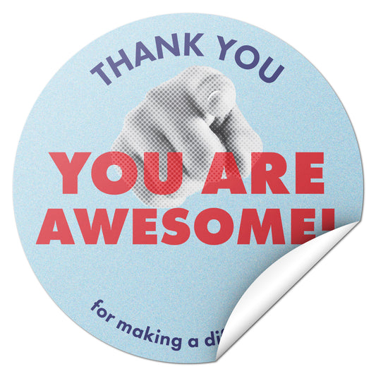 2 x 2in Round Stickers: You Are Awesome Thank You Labels (600 count)