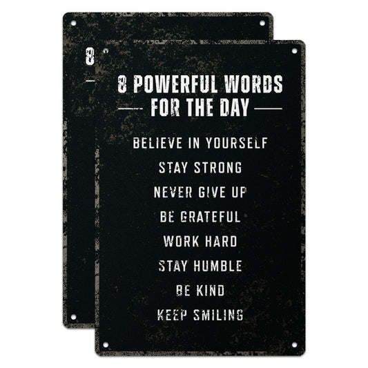 8 x 12in Motivational Sign: 8 Powerful Words for the Day