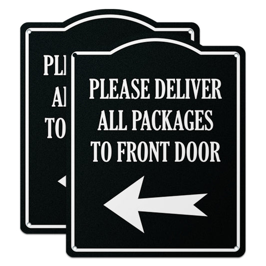 8 x 10in Mail Sign: Please Deliver All Packages to Front Door (Left Arrow)