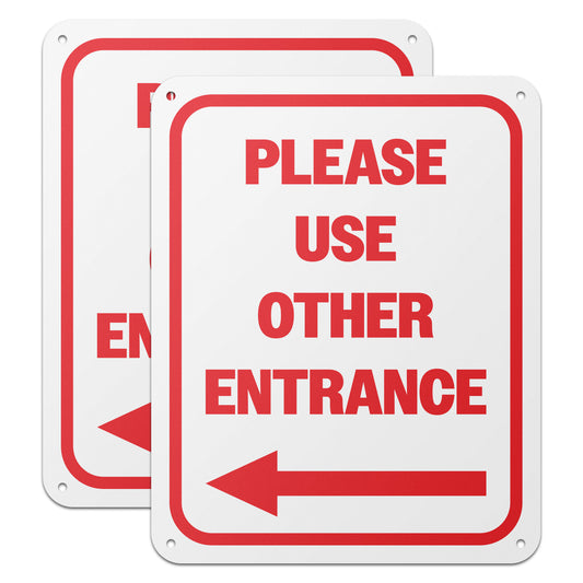 8 x 10in Aluminum Sign: Please Use Other Entrance (Left Arrow)