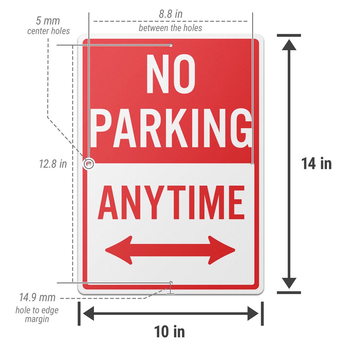 10 x 14in Street Sign: No Parking Anytime