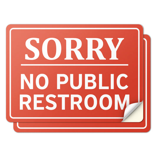 7 x 5in Public Sign: Sorry No Public Restroom Vinyl Sticker