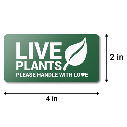 4 x 2in Stickers: Live Plants Please Handle with Love Labels
