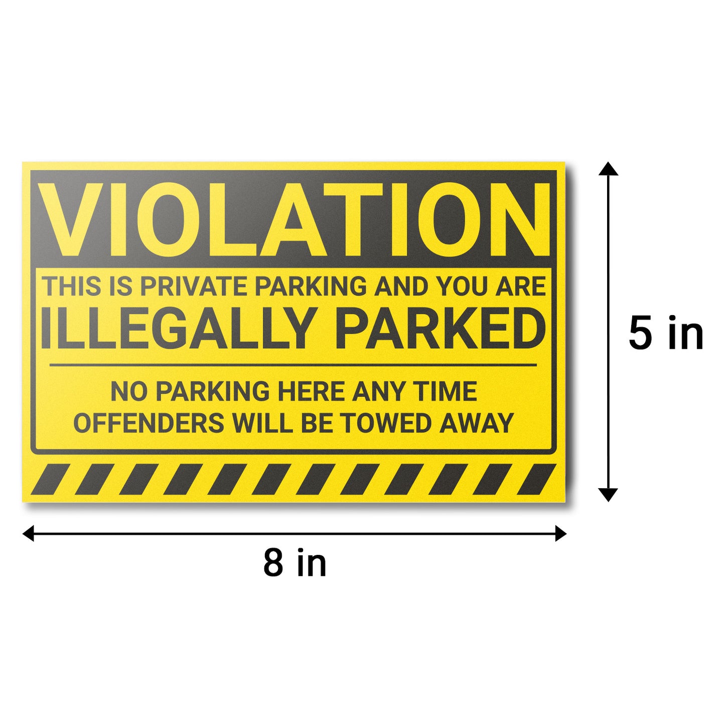 8 x 5in Stickers: You Are Illegally Parked Parking Violation Labels