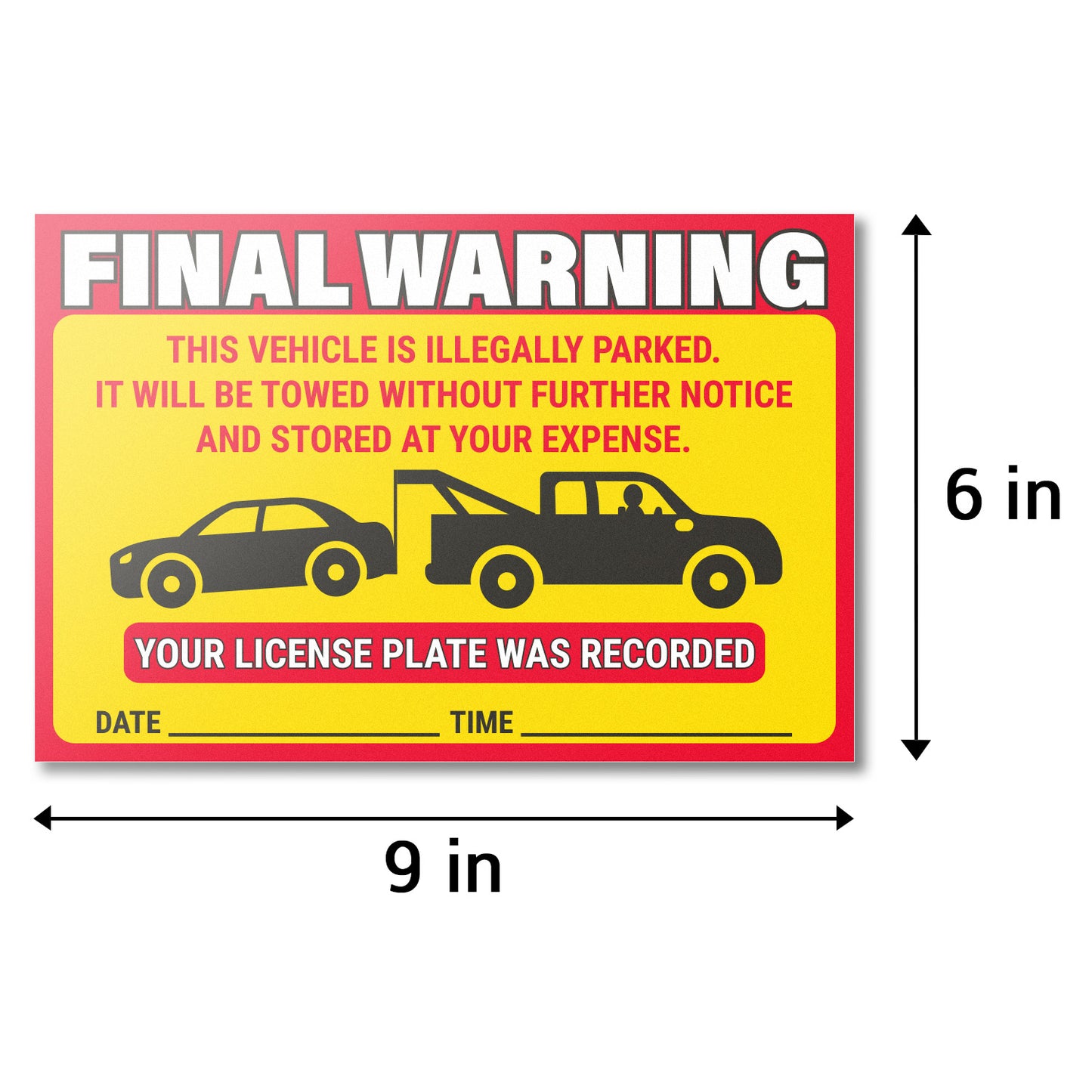 9 x 6in Stickers: Final Warning Vehicle Is Illegally Parked Labels