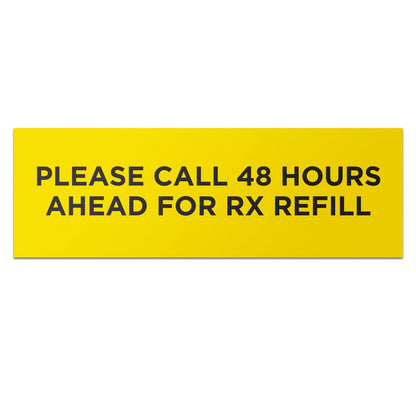 3.75 x 1.25in Medical Labels: 48 Hours Rx Refill Reminder (600 Count)