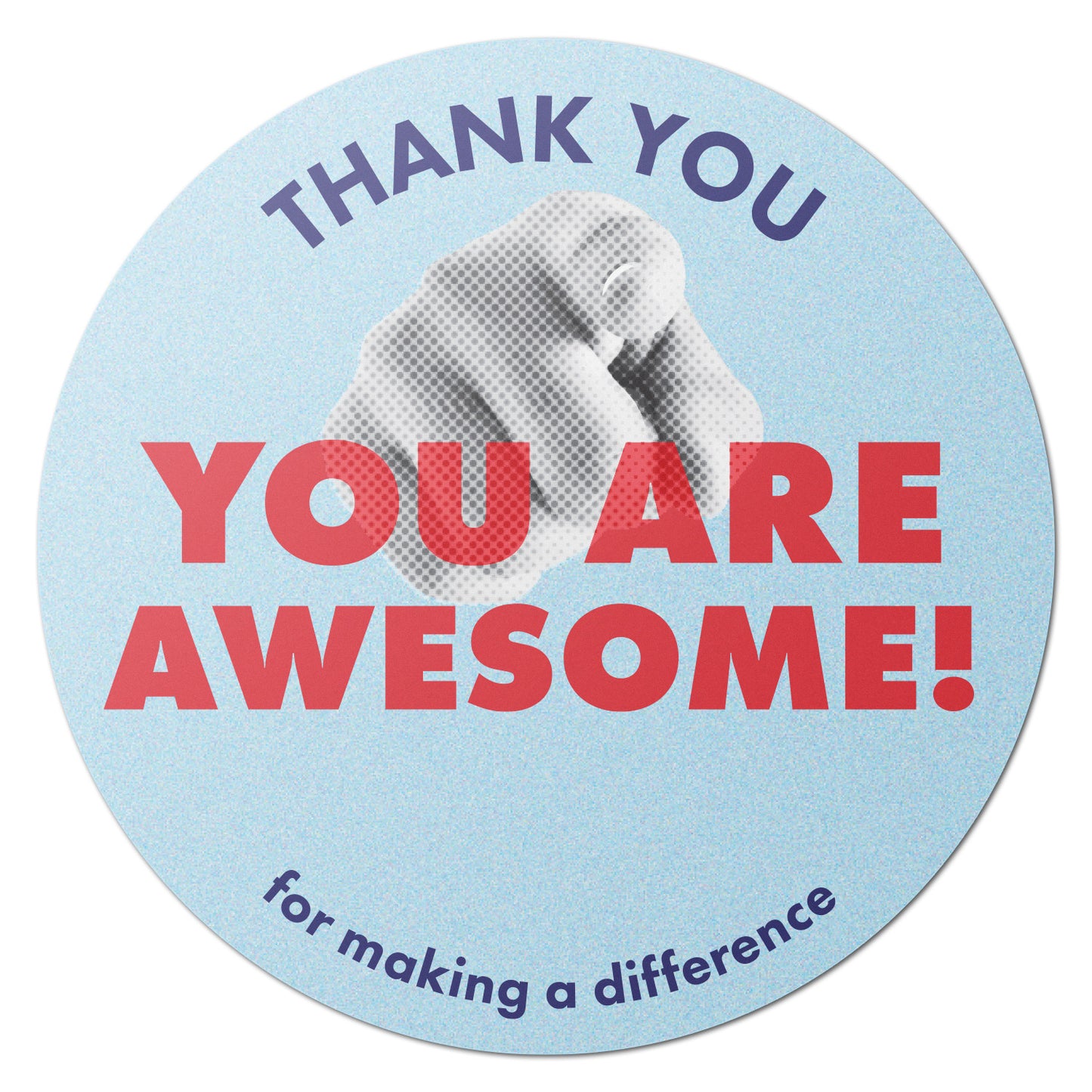 2 x 2in Round Stickers: You Are Awesome Thank You Labels (600 pcs)