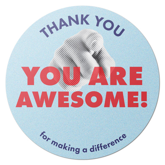 2 x 2in Round Stickers: You Are Awesome Thank You Labels (600 count)