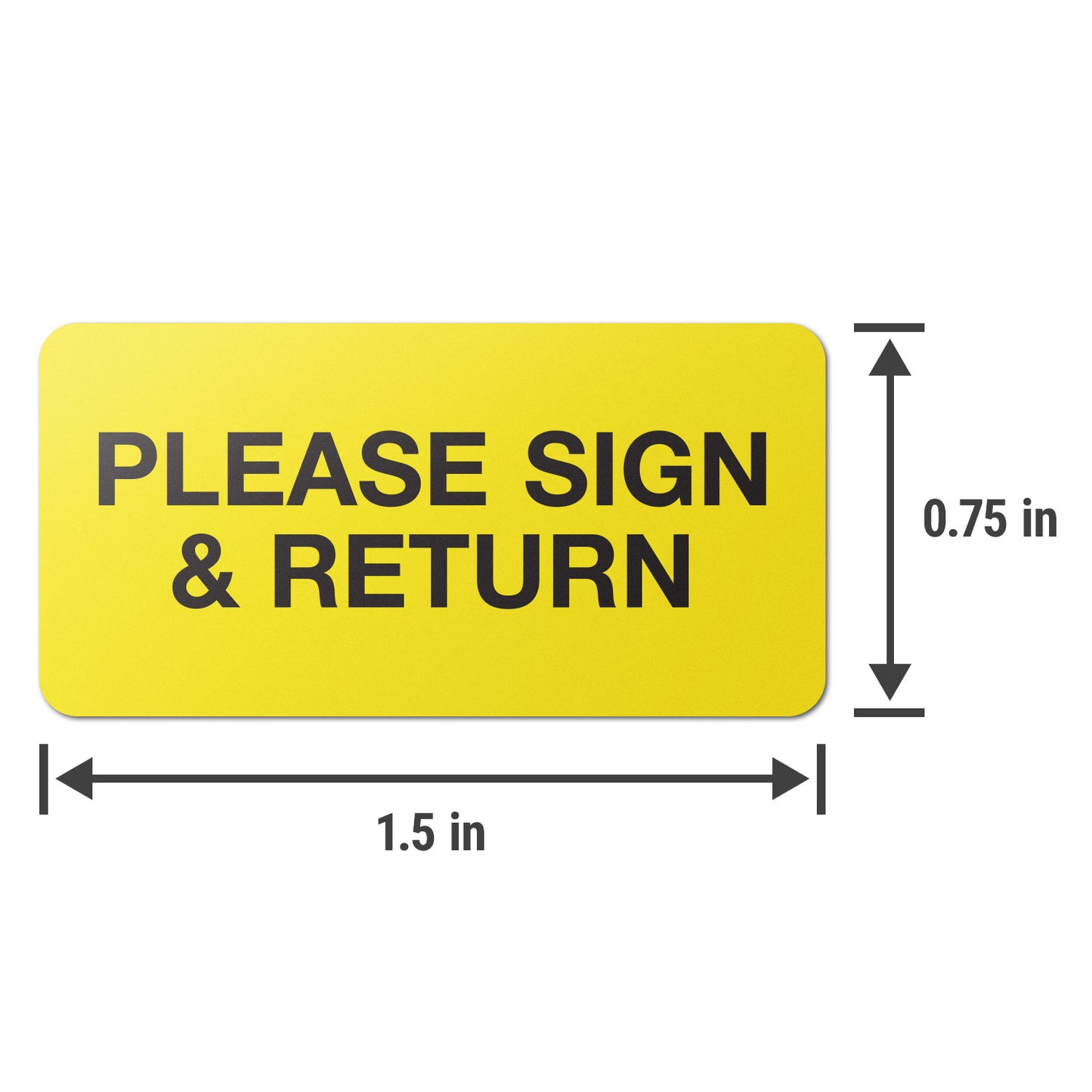 1.5 x 0.75in Instruction Labels: Please Sign & Return Stickers (600 pcs)