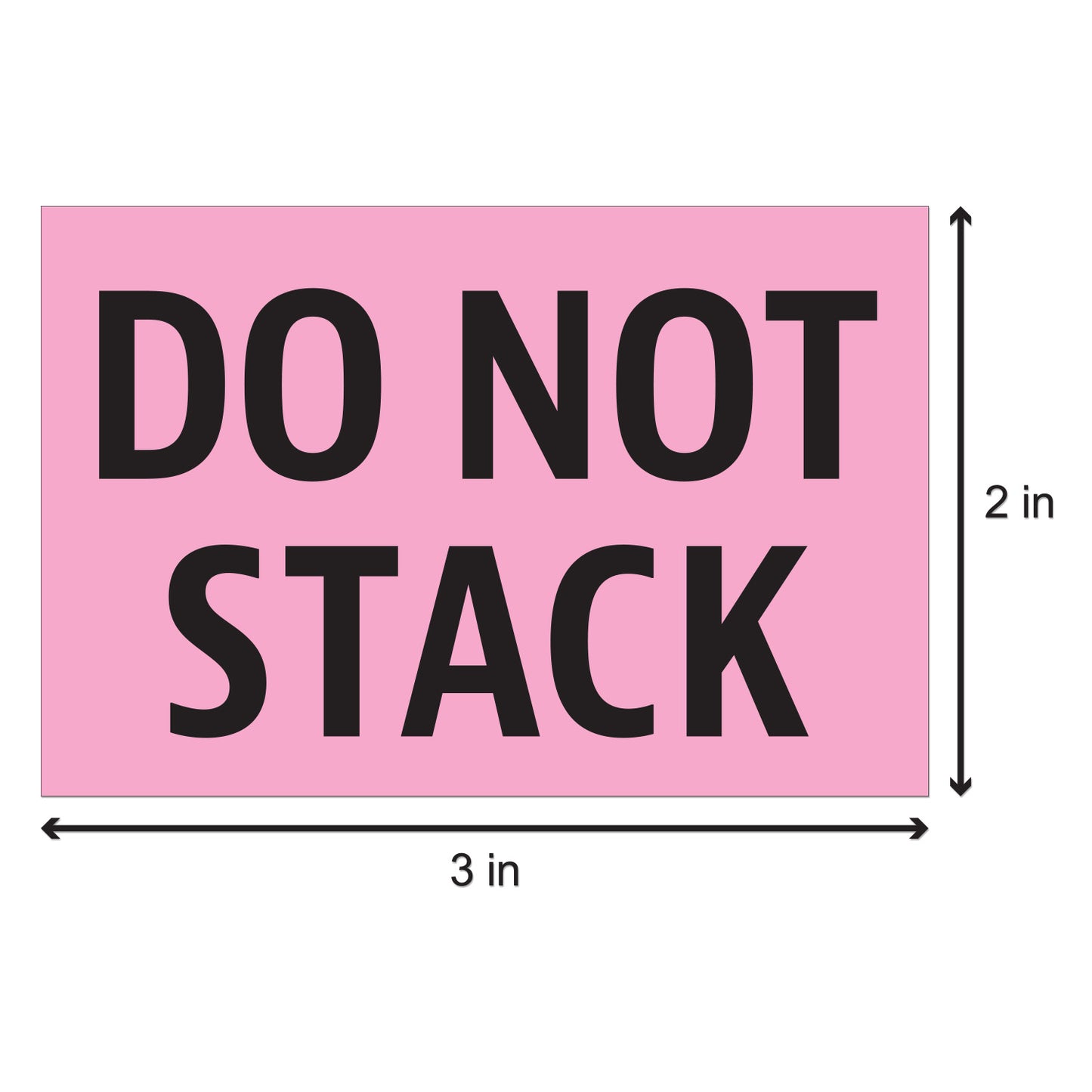 3 x 2in Stickers: Do Not Stack Label Roll