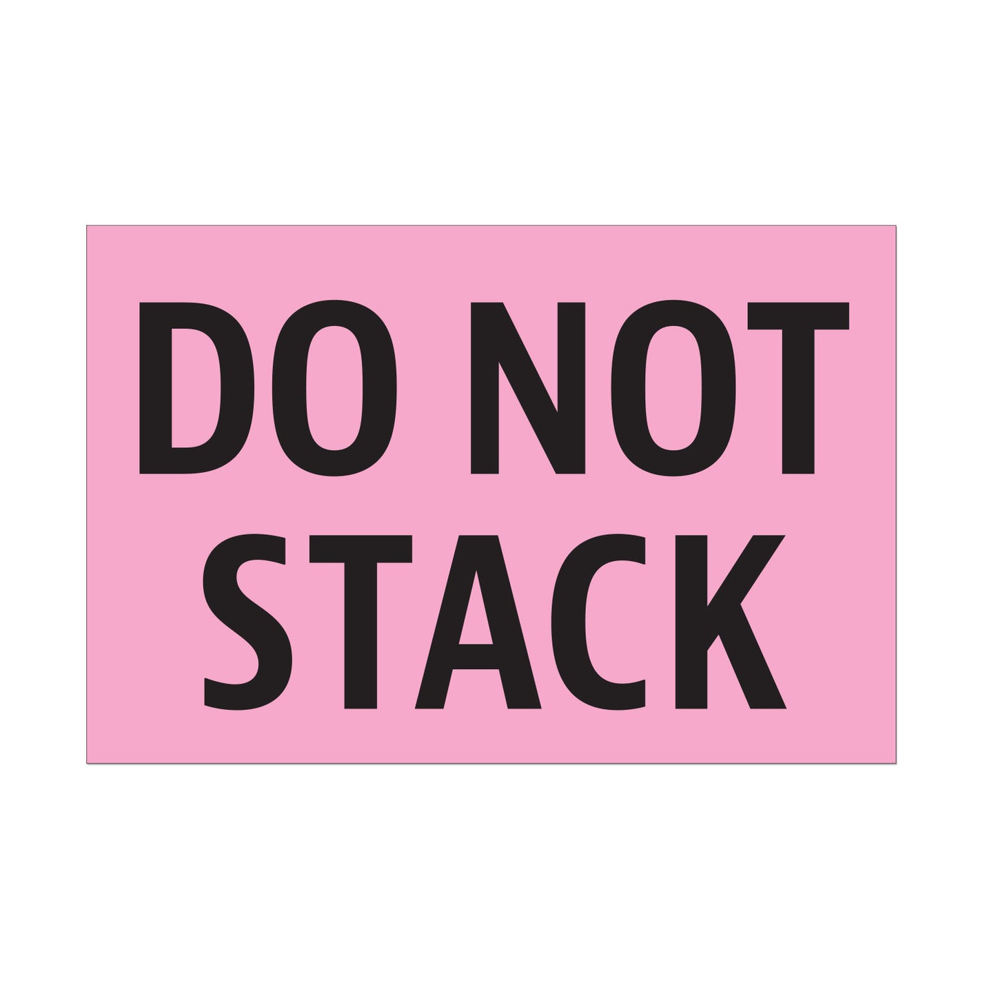 3 x 2in Stickers: Do Not Stack Label Roll