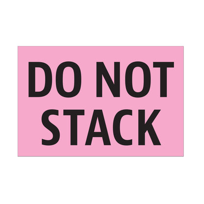 3 x 2in Stickers: Do Not Stack Label Roll