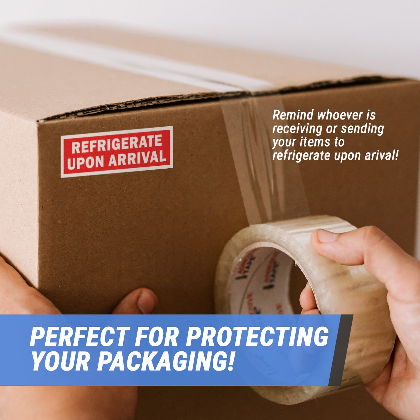 4 x 1.5in Stickers: Refrigerate Upon Arrival Labels