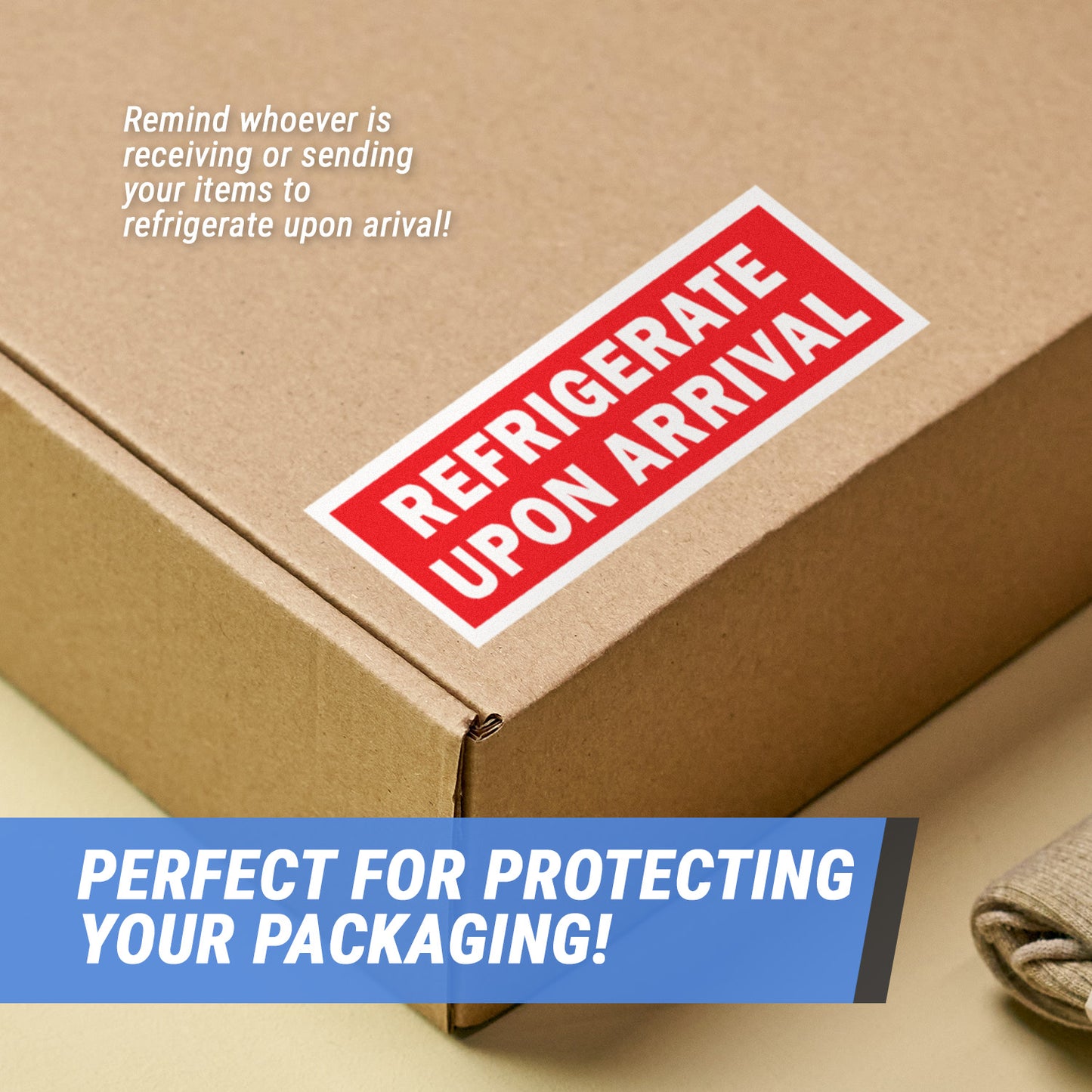 4 x 1.5in Stickers: Refrigerate Upon Arrival Labels