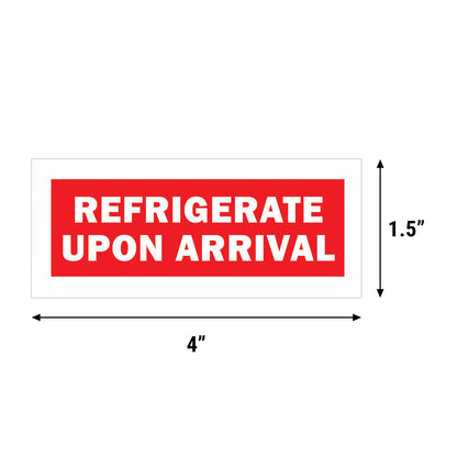 4 x 1.5in Stickers: Refrigerate Upon Arrival Labels
