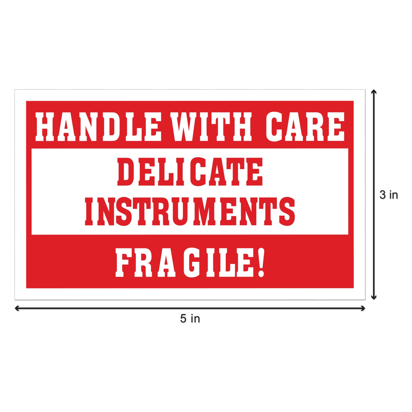 5 x 3in Stickers: Handle With Care Fragile Delicate Instruments Labels