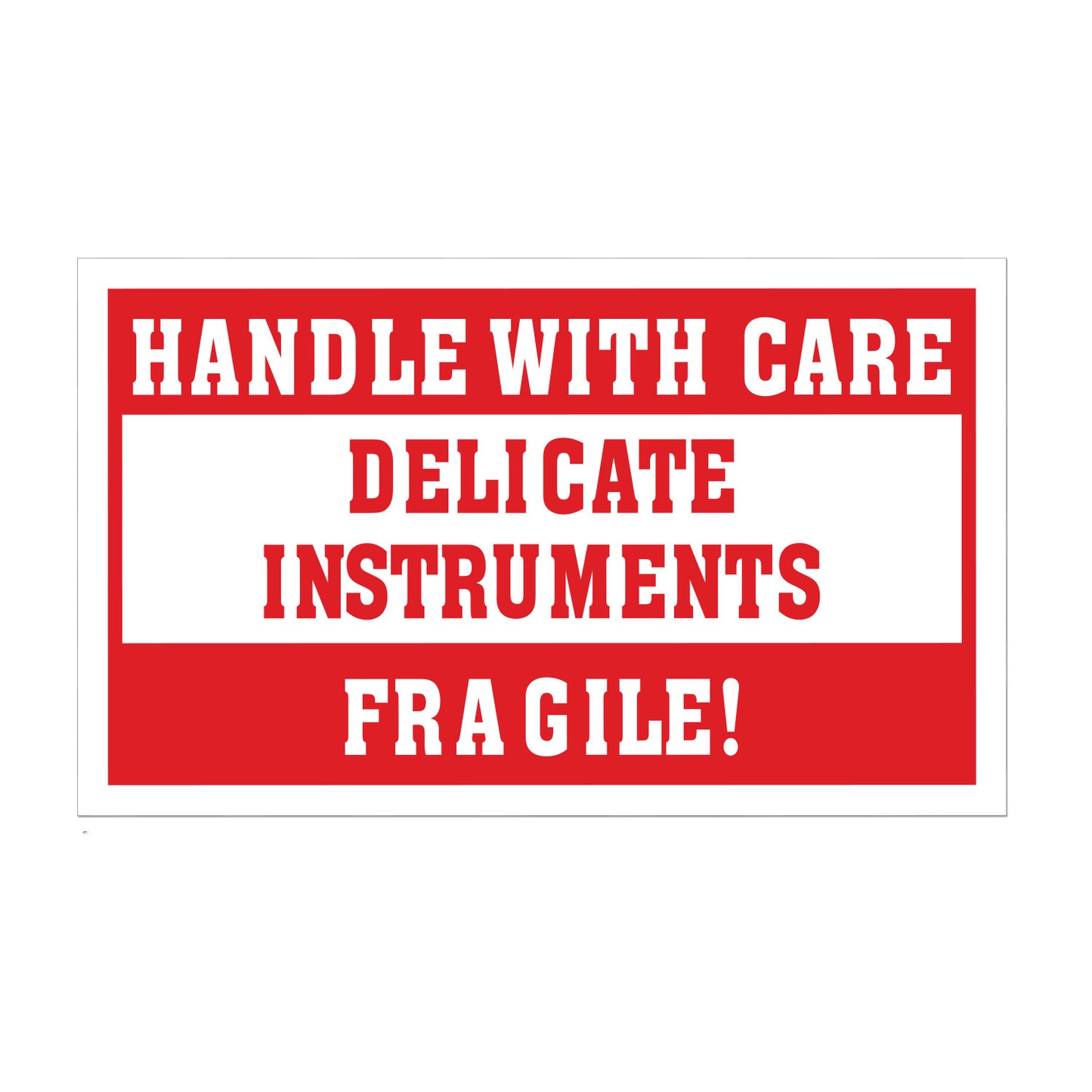 5 x 3in Stickers: Handle With Care Fragile Delicate Instruments Labels