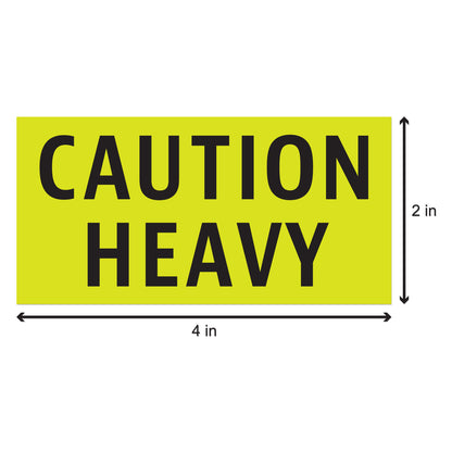 4 x 2in Stickers: Caution Heavy Label Roll