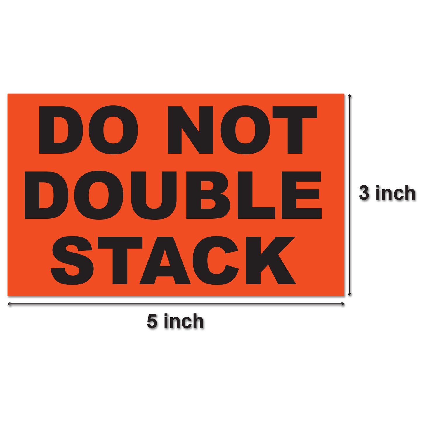 5 x 3in Sticker: Do Not Double Stack