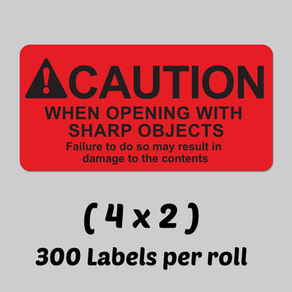 4 x 2in Sticker: Caution When Opening Label Roll