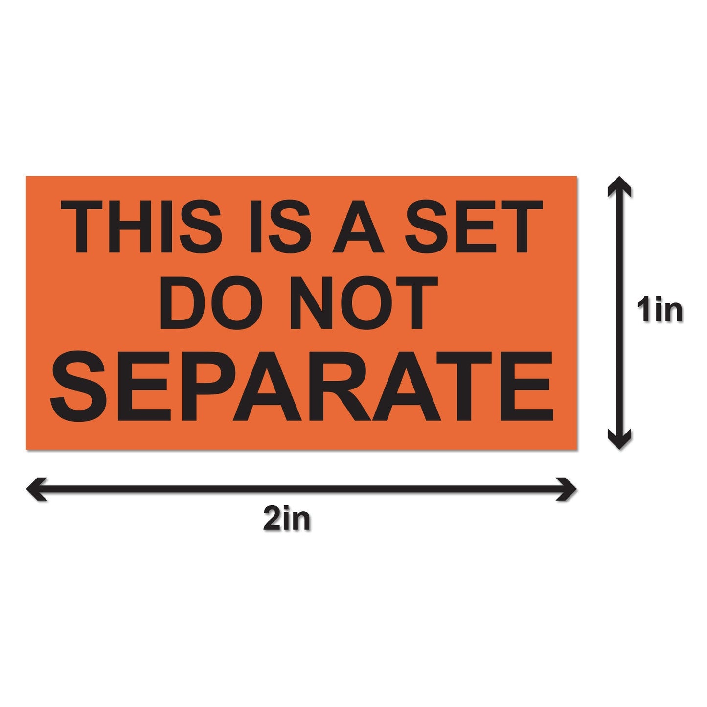 2 x 1in Sticker: This is a Set Do Not Separate Label (Orange)