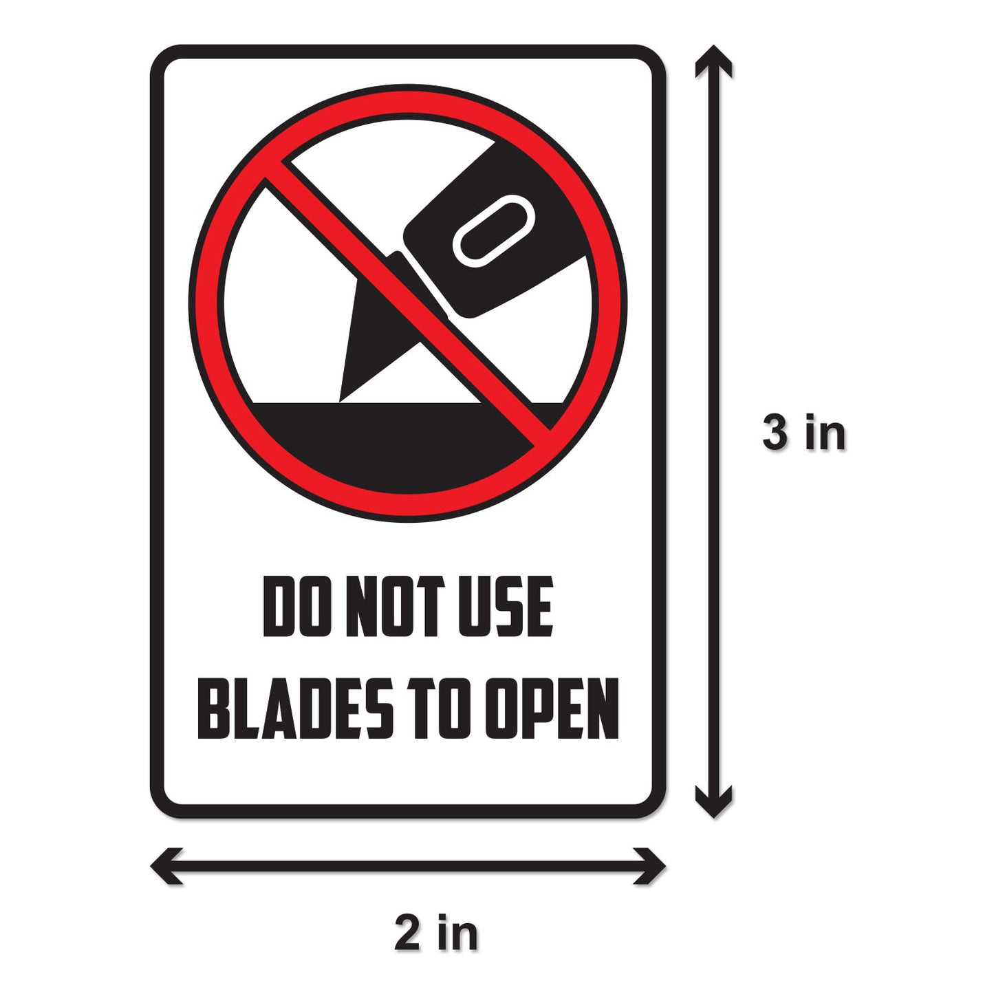 2 x 3in Sticker: Do Not Use Blades to Open (Warning Label)