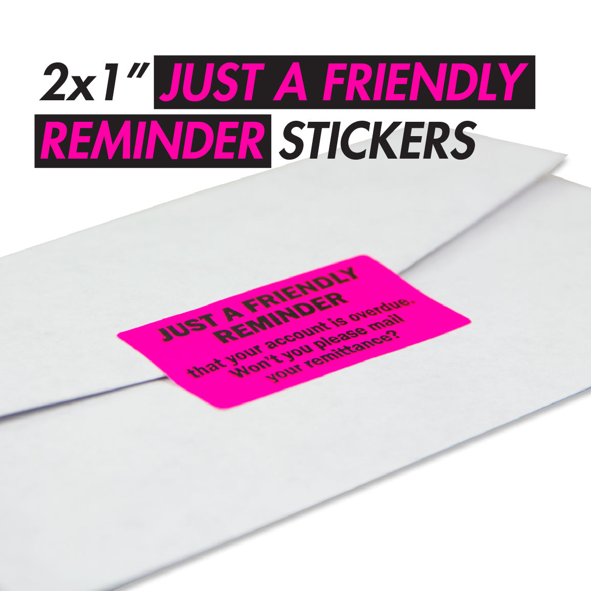 2 x 1 inch Friendly Reminder Overdue Account Labels (Roll)