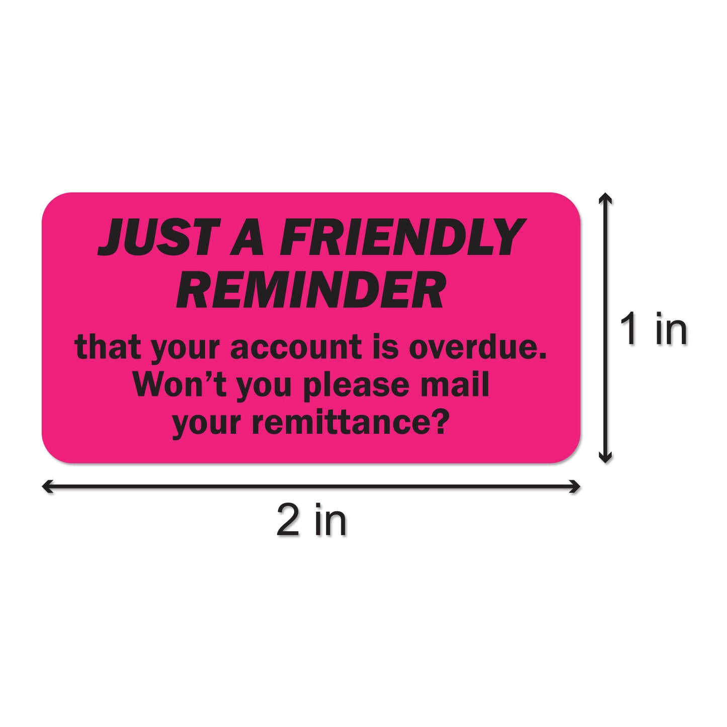 2 x 1 inch Friendly Reminder Overdue Account Labels (Roll)