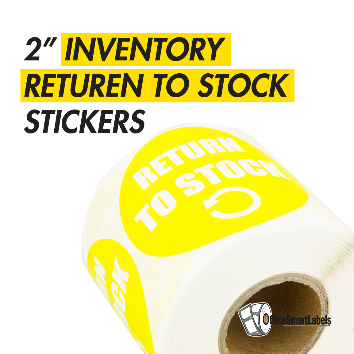 2in Sticker: Return to Stock Label Roll (Yellow)