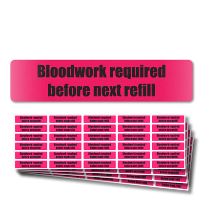 1.63 x 0.38in Sticker: Bloodwork Required Before Next Refill Label