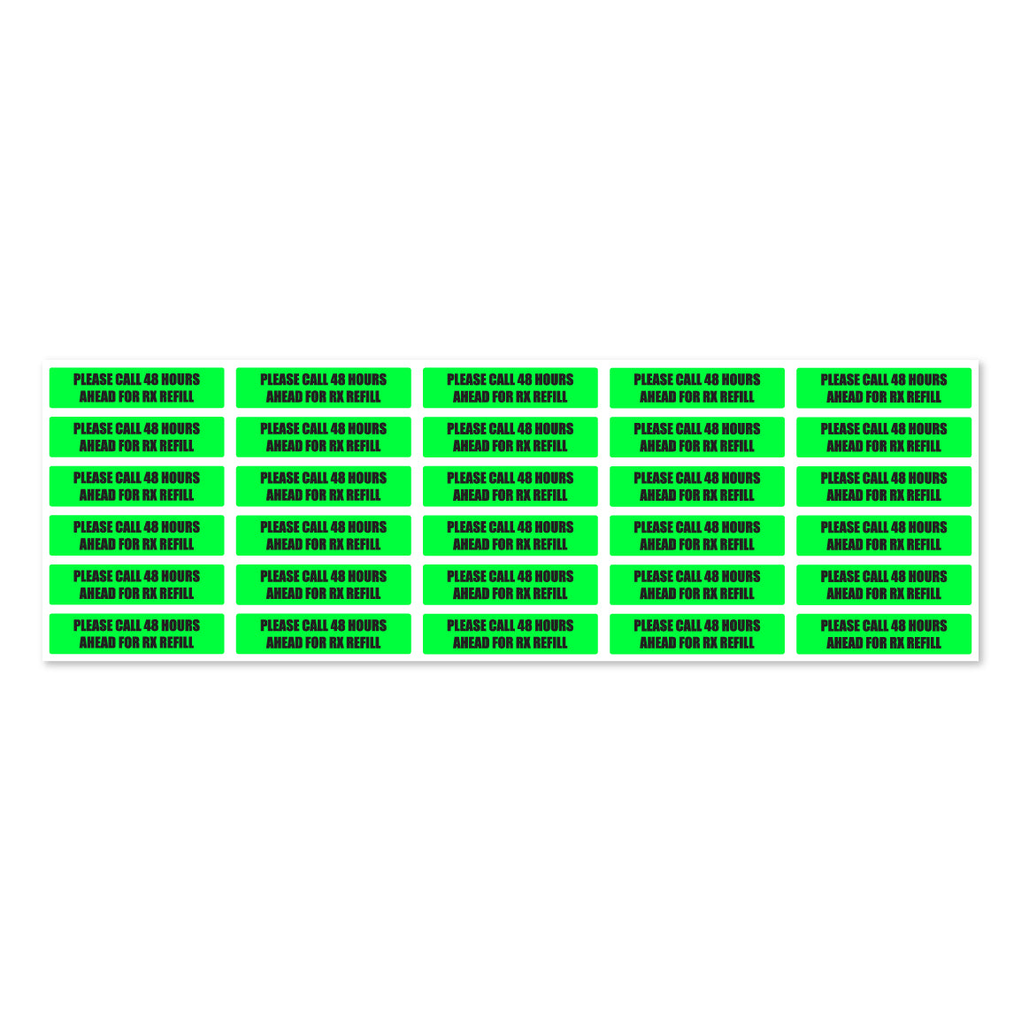 1.63 x 0.38in Sticker: Please Call 48 Hours Ahead for RX Refill Label