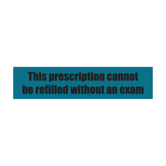 1.63 x 0.38in Sticker: This Prescription Cannot be Refilled without Exam Medication Label