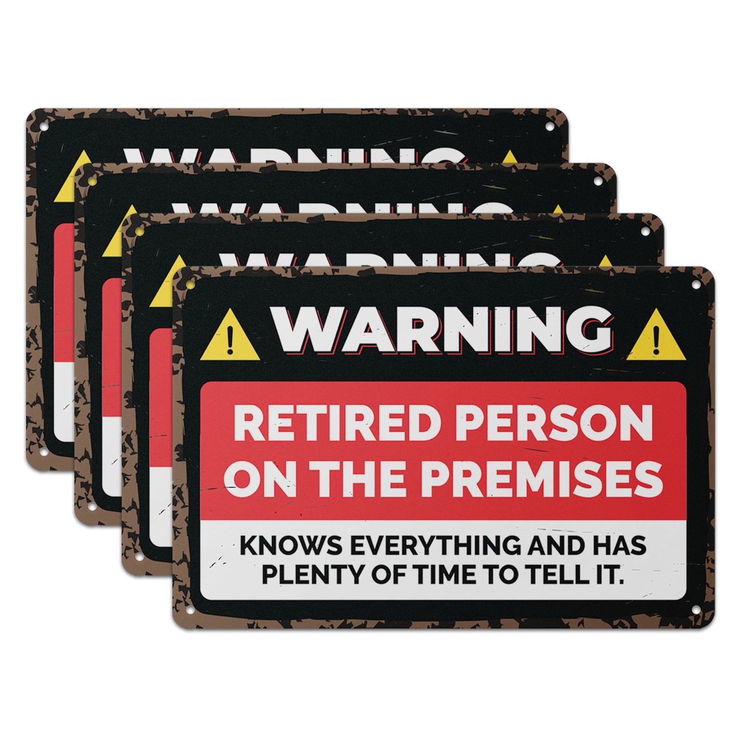 12 x 8in Aluminum Sign: Retired Person on Premises Warning