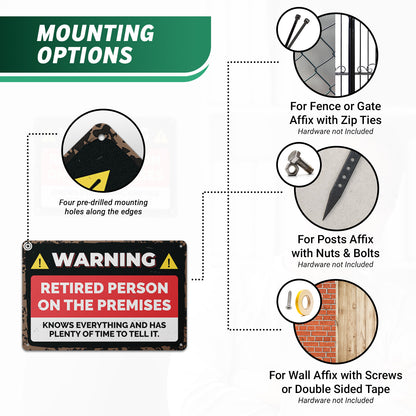 12 x 8in Aluminum Sign: Retired Person on Premises Warning