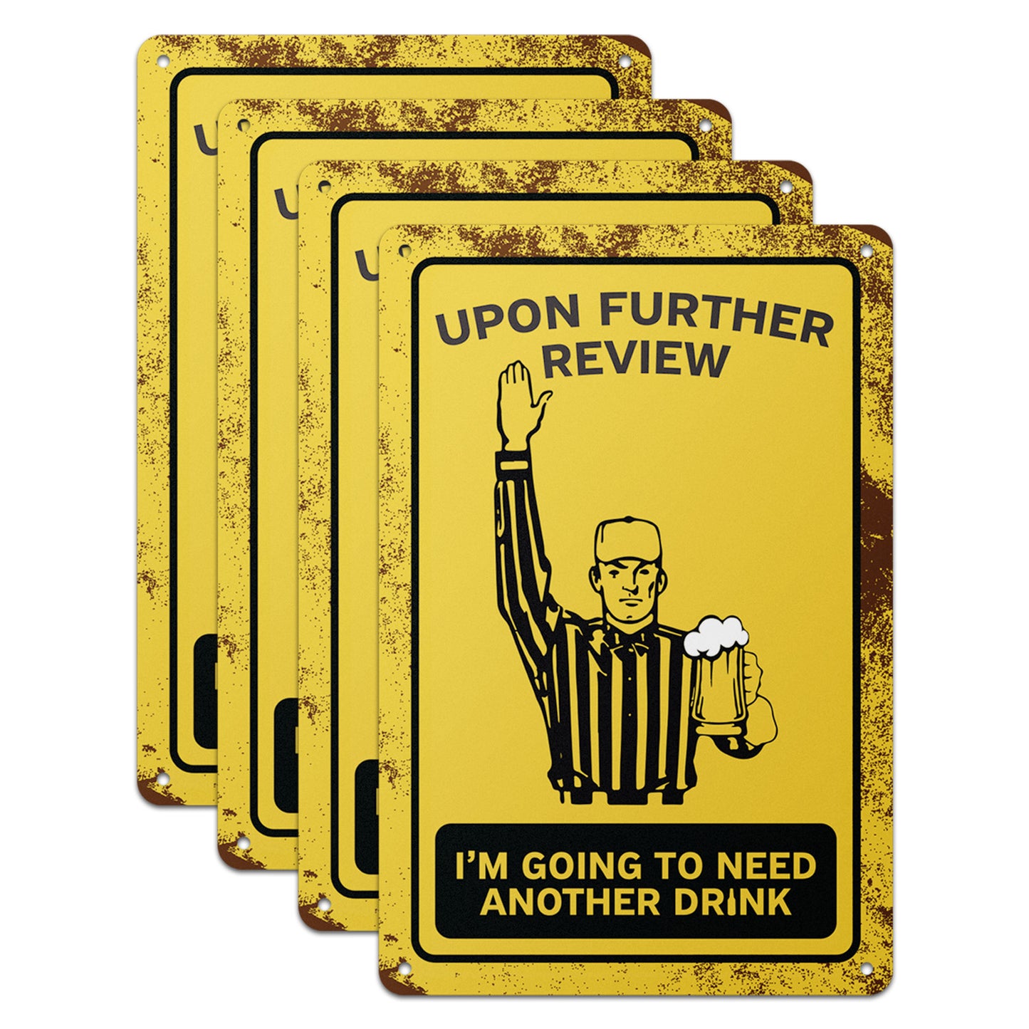 8 x 12in Funny Sign: Im Going to Need Another Drink