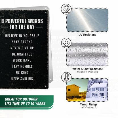 8 x 12in Motivational Sign: 8 Powerful Words for the Day