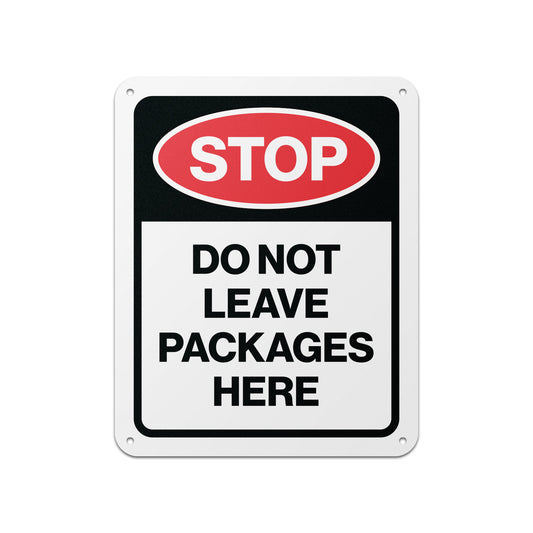 8 x 10in Delivery Sign: Stop! Do Not Leave Packages Here