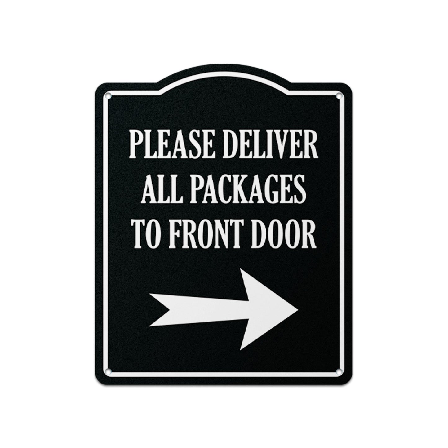 8 x 10in Mail Sign: Please Deliver All Packages to Front Door (Right Arrow)