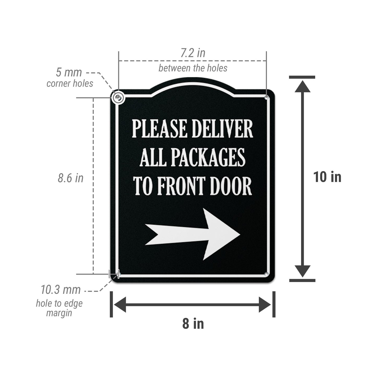 8 x 10in Mail Sign: Please Deliver All Packages to Front Door (Right Arrow)