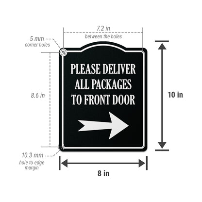 8 x 10in Mail Sign: Please Deliver All Packages to Front Door (Right Arrow)