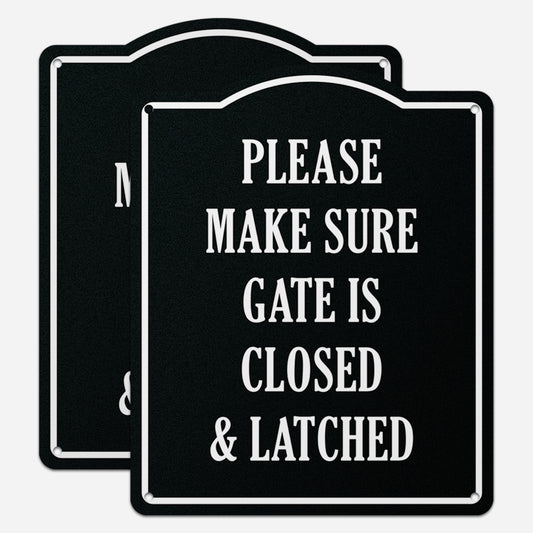 8 x 10in Caution Sign: Please Make Sure Gate is Closed & Latched