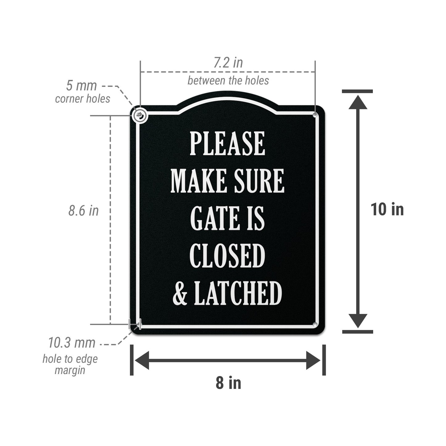 8 x 10in Caution Sign: Please Make Sure Gate is Closed & Latched