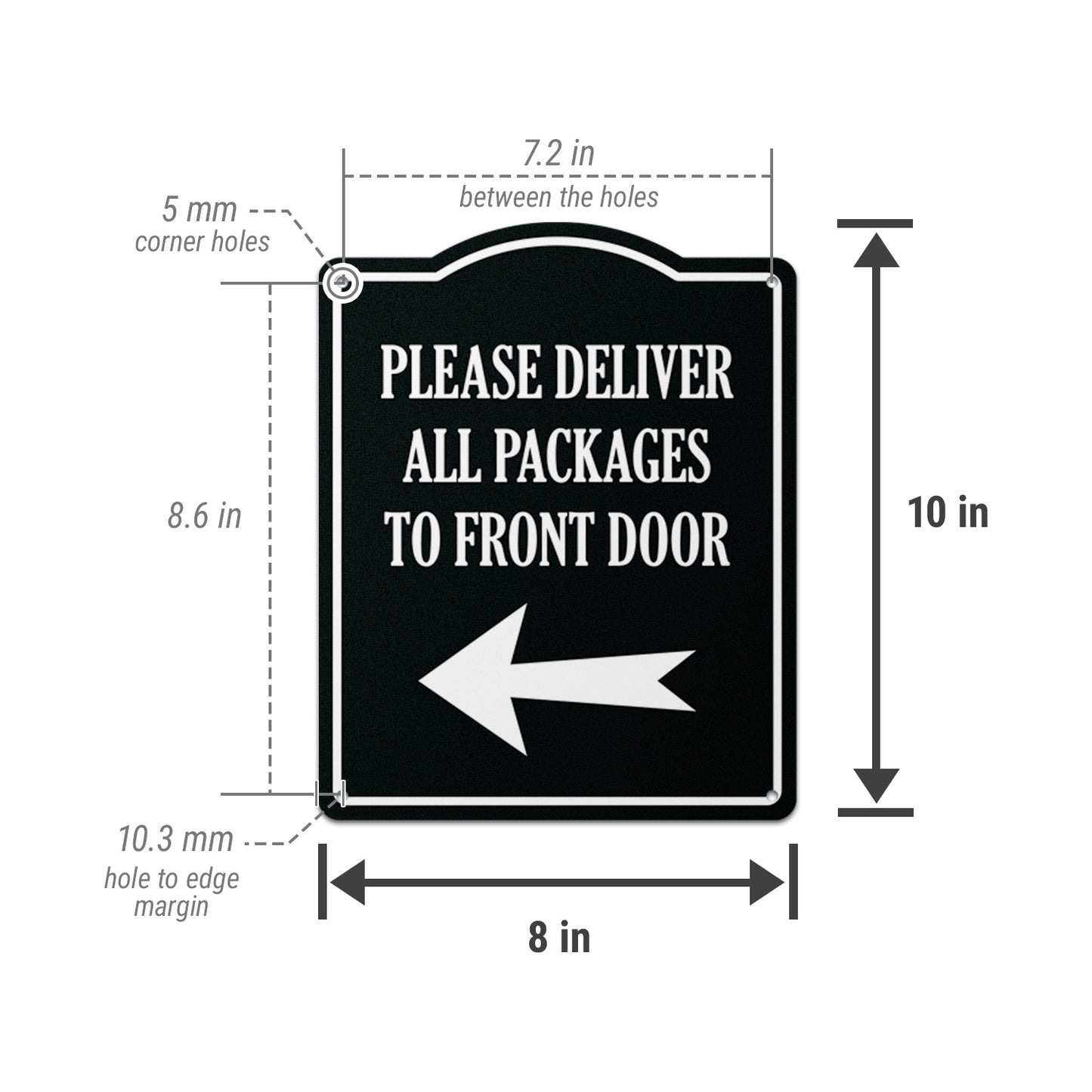 8 x 10in Mail Sign: Please Deliver All Packages to Front Door (Left Arrow)