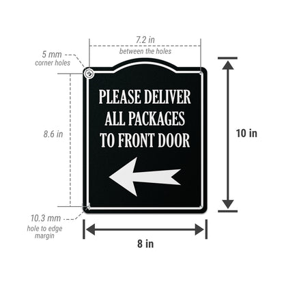 8 x 10in Mail Sign: Please Deliver All Packages to Front Door (Left Arrow)