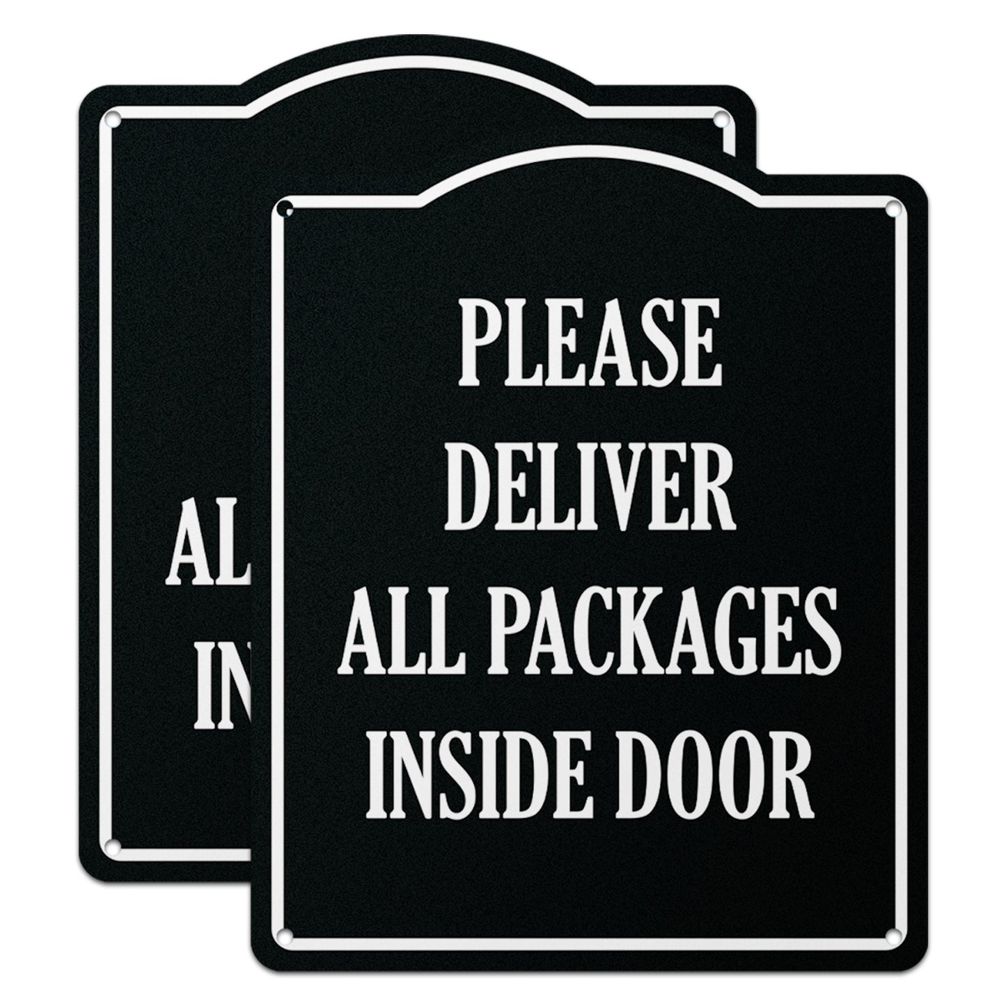 8 x 10in Mail Sign: Please Deliver All Packages to Inside Door