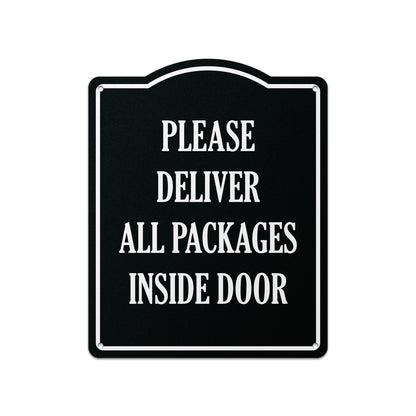 8 x 10in Mail Sign: Please Deliver All Packages to Inside Door