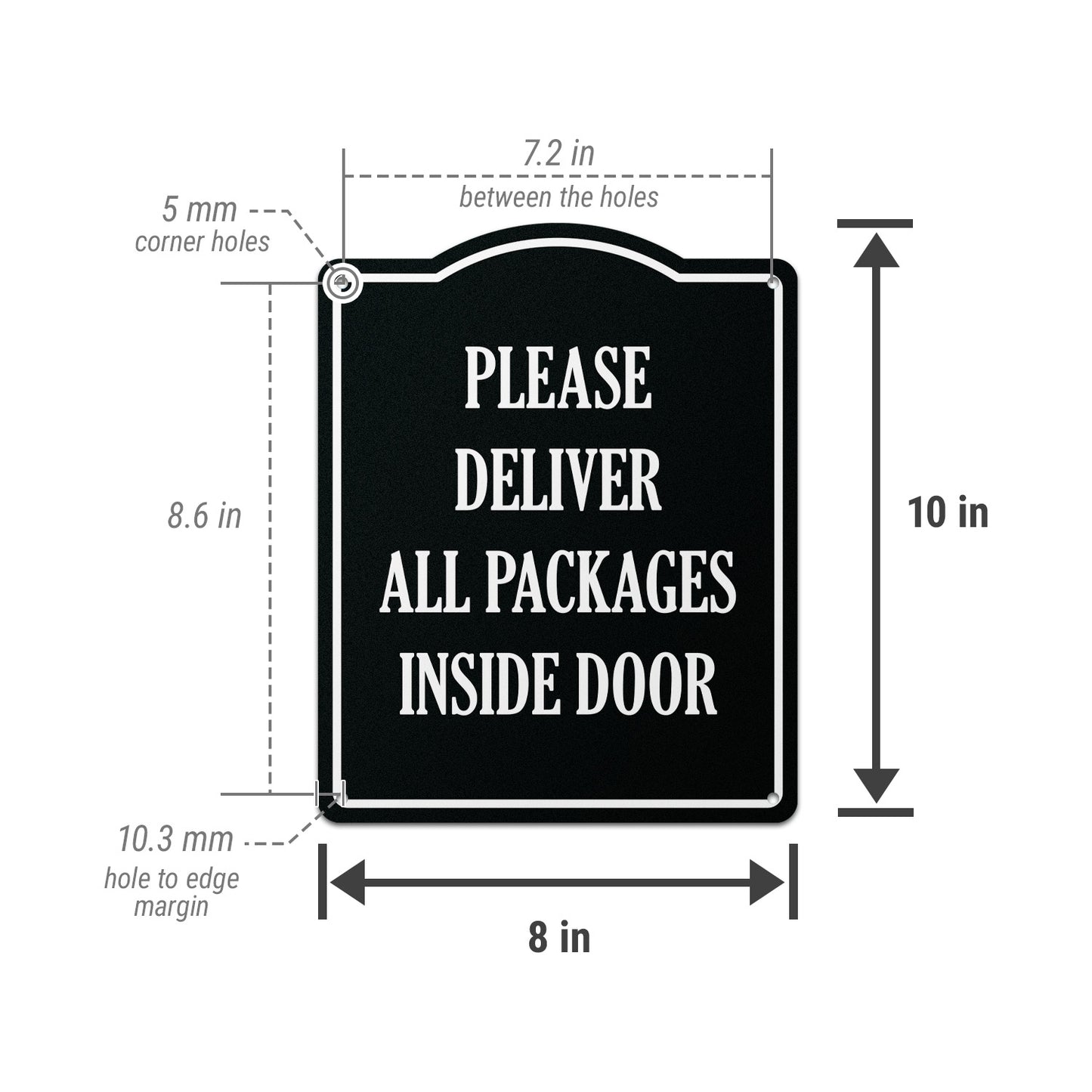 8 x 10in Mail Sign: Please Deliver All Packages to Inside Door