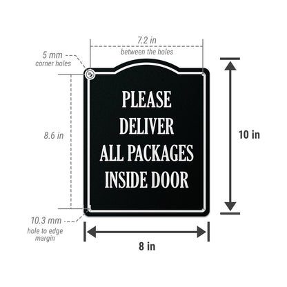 8 x 10in Mail Sign: Please Deliver All Packages to Inside Door